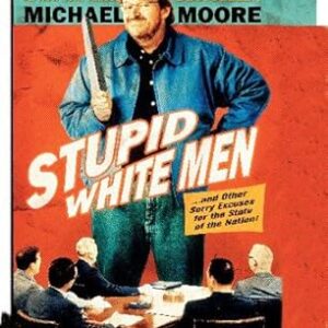 Stupid White Men  by Michael Moore