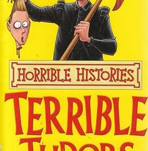 Terrible Tudors (Horrible Histories) by Terry Deary