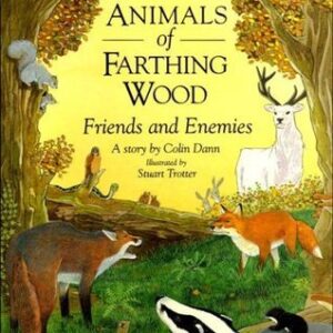 The Animals of farthing wood- Friends and Enemies