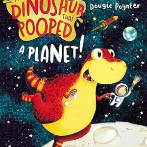 The Dinosaur That Pooped A Planet! -Paperback ( Tom Fletcher & Dougie Poynter )