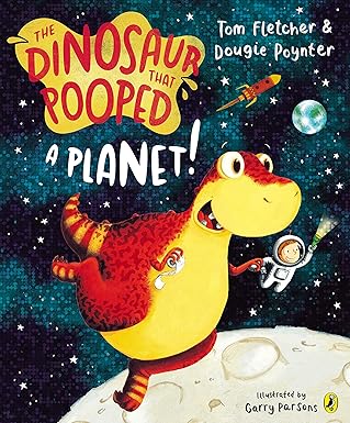 The Dinosaur That Pooped A Planet! -Paperback ( Tom Fletcher & Dougie Poynter )