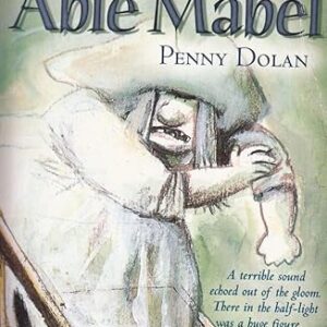 The Ghost Of Able Mabel by Penny Dolan