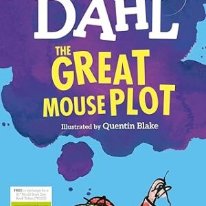 The Great Mouse Plot by Roald Dahl