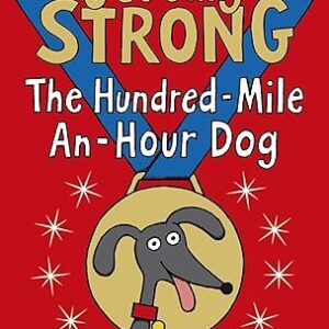 The Hundred-Mile-an-Hour Dog Goes for Gold!  by Jeremy strong