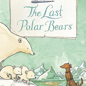 The Last Polar Bears by Harry Horse