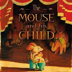 The Mouse and His Child by Russell Hoban