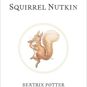 The Tale of Squirrel Nutkin by Beatrix Potter