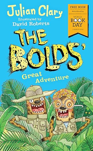 The Bolds' Great Adventure by Julian Clary