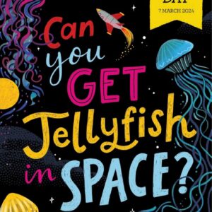 Can you get Jelly fish in space ? by Dr. Sheila kanani