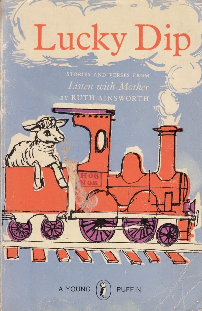 Lucky Dip stories and verses from Listen with Mother by RUTH AINSWORTH