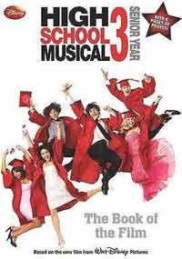 Disney HIGH SCHOOL MUSICAL : The Book of the Film