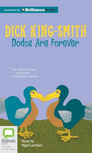 Dodos Are Forever by Dick King-Smith