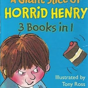 Giant Slice of Horrid Henry (Horrid Henry 3-in-1)