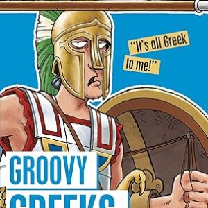 Groovy Greeks (Horrible Histories)