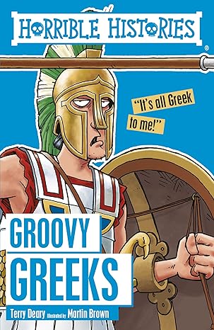 Groovy Greeks (Horrible Histories)