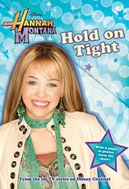 Hannah Montana : Hold on Tight ( Junior Novel )