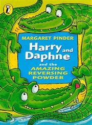 Harry And Daphne And The Amazing Reversing Powder (Young Puffin Confident Readers)