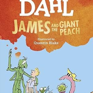 James and the Giant Peach- Roald Dahl