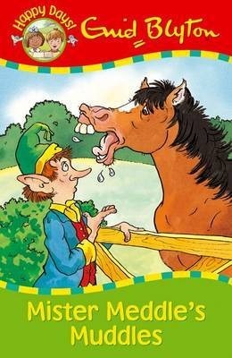 Mister Meddle's Muddle ( Happy Days ) by Enid Blyton
