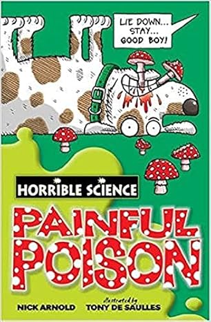 Painful Poison (Horrible Science) by Nick Arnold