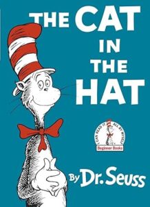 The Cat In The Hat ( Dr. Seuss )
