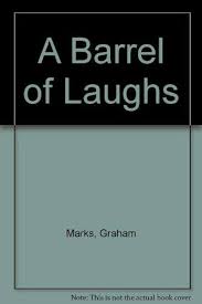 A Barrel of Laughs