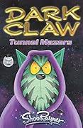 Tunnel mazers ( Dark Claw )