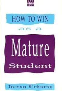 How to Win as a Mature Student