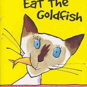 I Did Not Eat the Goldfish