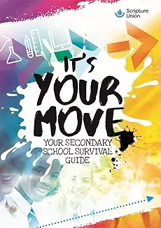 It's Your Move!: Your Guide to Moving to Secondary School