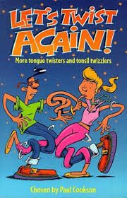 Let's Twist Again!: More Tongue Twisters and Tonsil Twizzlers