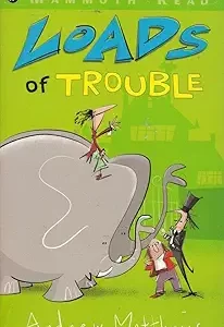 Loads of Trouble