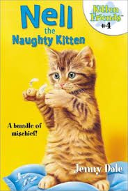 Nell the Naughty Kitten (A bundle of Mischief!)