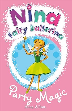 Nina Fairy Ballerina: Party Magic