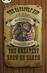 The Catapult Kid: The Greatest Show on Earth