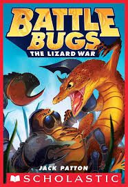 The Lizard War ( Battle Bugs series )