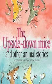 The Upside-down Mice and Other Animal Stories