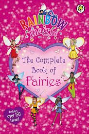 Rainbow Magic : The Complete Book of Fairies