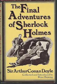 The Final adventures of Sherlock holmes