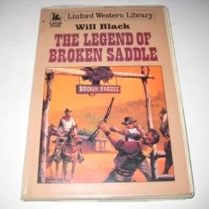 The Legend of Broken Saddle (Linford Western Library)