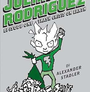 Trash Crisis on Earth ( Julian Rodriguez )